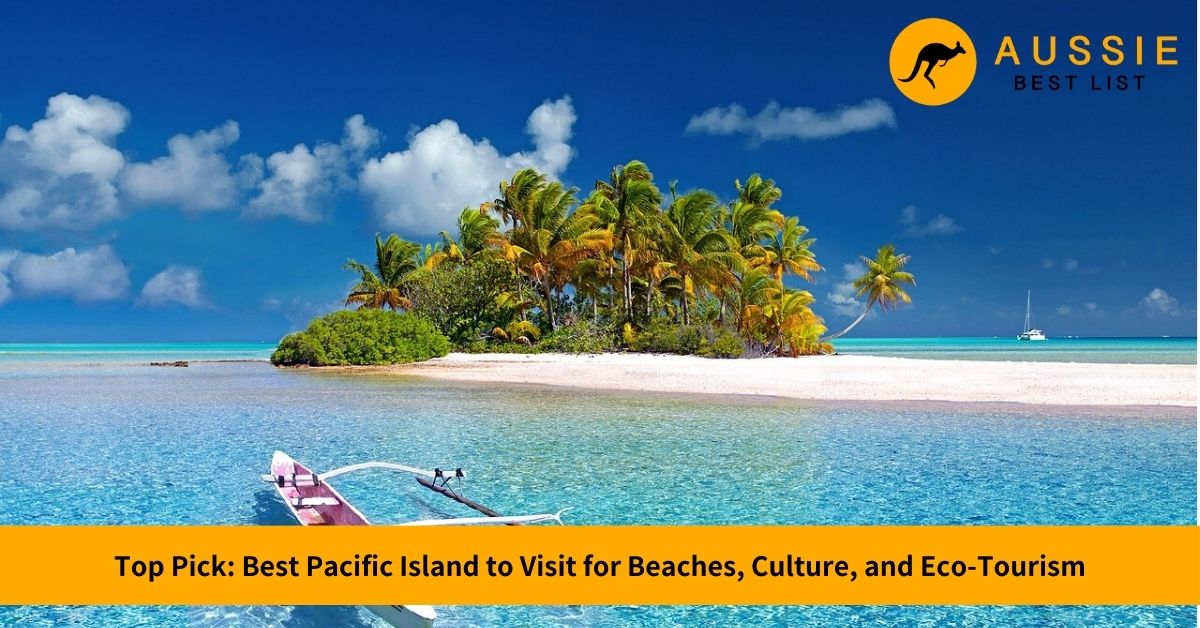 best pacific island to visit